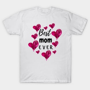 Best Mom Ever with Pink Hearts T-Shirt
